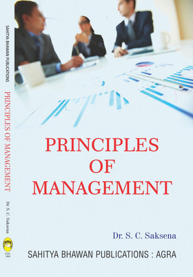 Principles of Management For B.Com IInd Year of Various University of Madhya Pradesh(English, Paperback, Dr. S.C. Saksena)