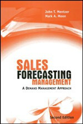 Sales Forecasting Management : A Demand Management Approach(English, Paperback, Mark A Moon, John T Mentzer)