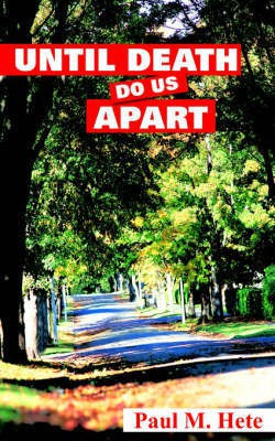 Until Death Do Us Apart(English, Paperback, Hete Paul M)