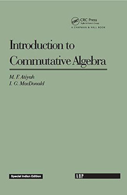 Introduction To Commutative Algebra(English, Hardcover, Michael Atiyah)