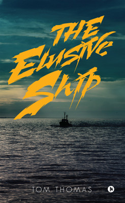 The Elusive Ship(English, Paperback, Tom Thomas)