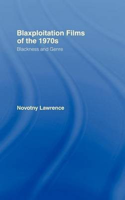 Blaxploitation Films of the 1970s(English, Electronic book text, Lawrence William Novotny)