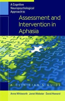 Cognitive Neuropsychological Approach to Assessment and Intervention in Aphasia(English, Electronic book text, Whitworth Anne)