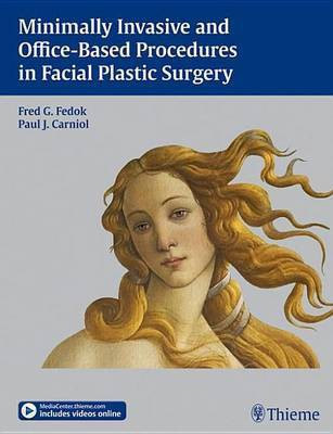 Minimally Invasive and Office-Based Procedures in Facial Plastic Surgery(English, Electronic book text, unknown)