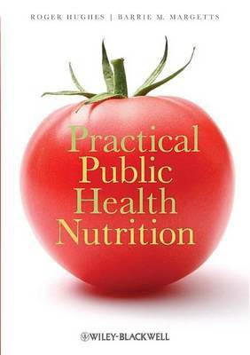 Practical Public Health Nutrition(English, Electronic book text, Hughes Roger)