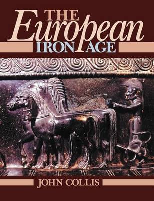 The European Iron Age(English, Electronic book text, Collis John)