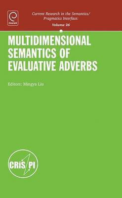 Multidimensional Semantics of Evaluative Adverbs(English, Electronic book text, Liu Mingya)