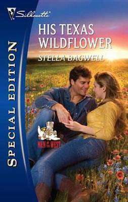 His Texas Wildflower(English, Electronic book text, Bagwell Stella)
