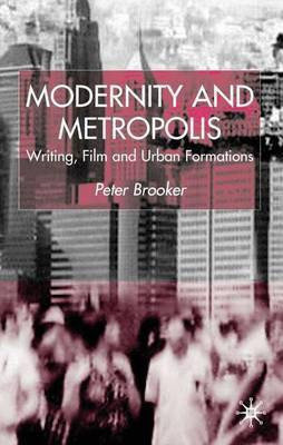 Modernity and Metropolis(English, Electronic book text, Brooker Peter)