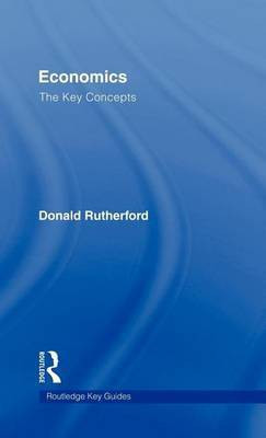 Economics: The Key Concepts(English, Electronic book text, Professor of Philosophy Rutherford Donald)