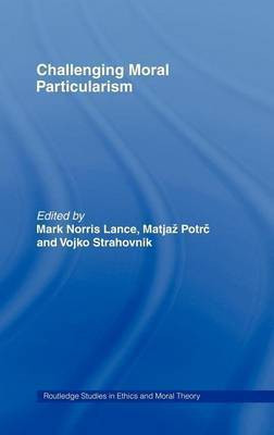 Challenging Moral Particularism(English, Electronic book text, unknown)
