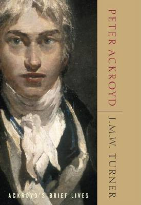 J.M.W. Turner(English, Electronic book text, Ackroyd Peter)