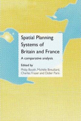 Spatial Planning Systems of Britain and France(English, Electronic book text, unknown)