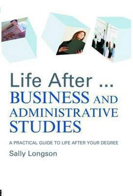 Life After...Business and Administrative Studies(English, Electronic book text, Longson Sally)