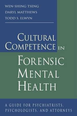 Cultural Competence in Forensic Mental Health(English, Electronic book text, Tseng Wen-Shing Dr M.D.)