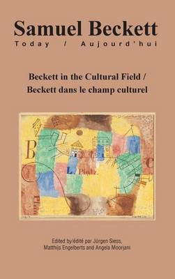 Beckett in the Cultural Field / Beckett Dans Le Champ Culturel(English, Electronic book text, unknown)