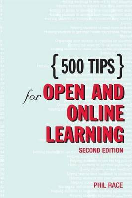 500 Tips for Open and Online Learning(English, Electronic book text, Race Phil Professor)