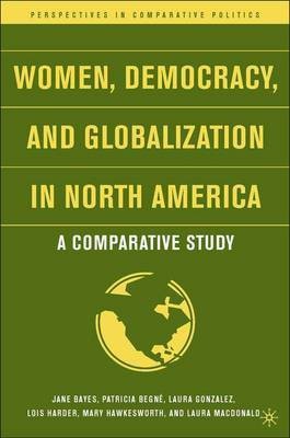 Women, Democracy, and Globalization in North America(English, Electronic book text, Bayes Jane)