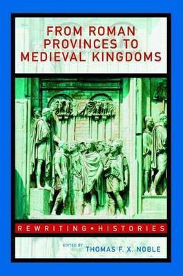 From Roman Provinces to Medieval Kingdoms(English, Electronic book text, unknown)