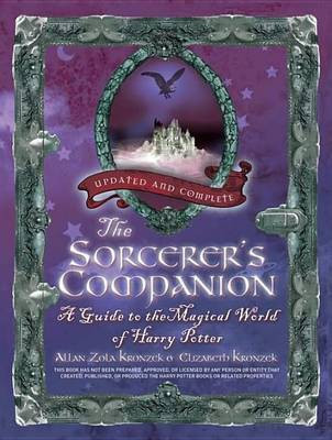 Sorcerer's Companion, The: A Guide to the Magical World of Harry Potter, Third Edition(English, Electronic book text, Kronzek Allan Zola)