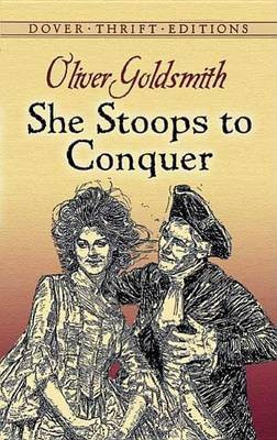 She Stoops to Conquer(English, Undefined, Goldsmith Oliver)