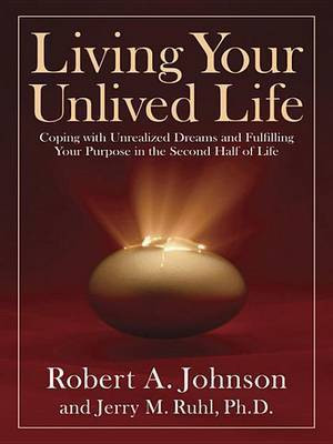 Living Your Unlived Life(English, Electronic book text, Johnson Robert A)