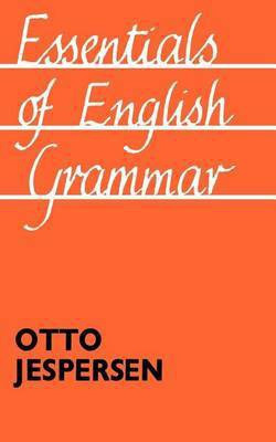 Essentials of English Grammar(English, Electronic book text, Jespersen Otto)