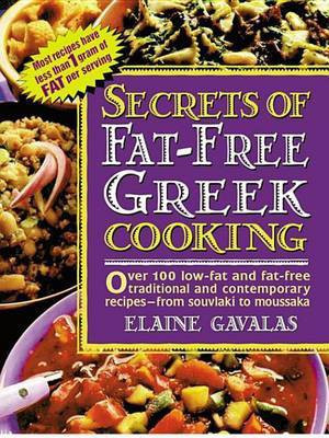 Secrets of Fat-Free Greek Cooking(English, Electronic book text, Gavalas Elaine)