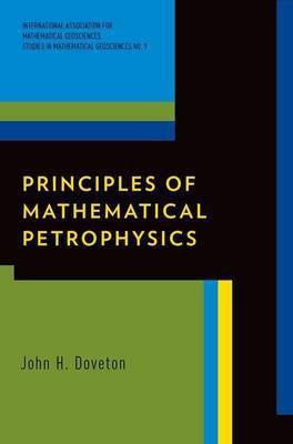 Principles of Mathematical Petrophysics(English, Electronic book text, Senior Scientist Doveton John H)