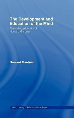 The Development and Education of Mind(English, Electronic book text, Dr Gardner Howard)