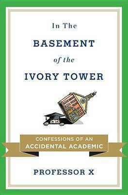 In the Basement of the Ivory Tower(English, Electronic book text, unknown)
