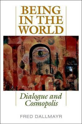 Being in the World(English, Electronic book text, Packey J Dee Professor Dallmayr Fred)