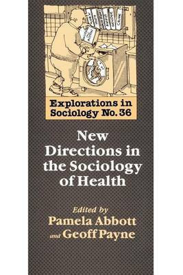 New Directions in the Sociology of Health(English, Electronic book text, unknown)