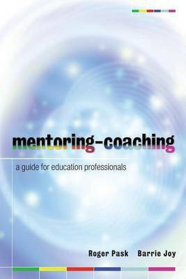 Mentoring-Coaching: A Guide for Education Professionals(English, Electronic book text, Pask Roger)