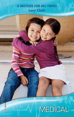 A Mother for His Twins(English, Electronic book text, Clark Lucy)