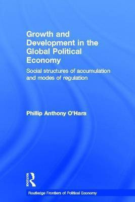 Growth and Development in the Global Political Economy(English, Electronic book text, O'Hara Anthony)