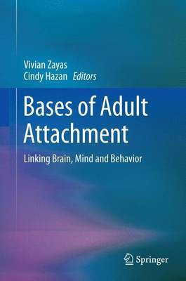 Bases of Adult Attachment; Linking Brain, Mind and Behavior(English, Electronic book text, unknown)