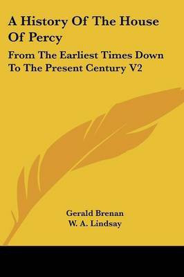 A History Of The House Of Percy(English, Paperback, Brenan Gerald)