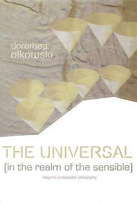 Universal (in the Realm of the Sensible): Beyond Continental Philosophy(English, Electronic book text, Olkowski Dorothea)