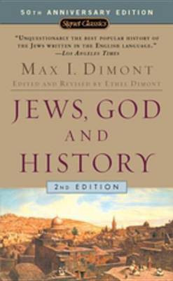 Jews, God, and History (50th Anniversary Edition)(English, Electronic book text, Dimont Max I)