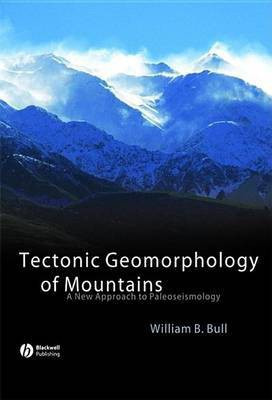 Tectonic Geomorphology of Mountains(English, Electronic book text, Bull William)