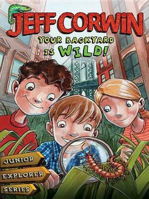 Your Backyard Is Wild(English, Electronic book text, Corwin Jeff)