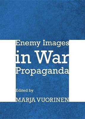 Enemy Images in War Propaganda(English, Electronic book text, unknown)