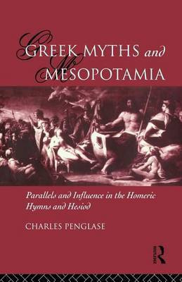 Greek Myths and Mesopotamia(English, Electronic book text, Penglase Charles)