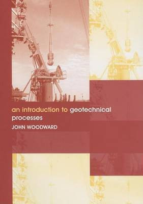 An Introduction to Geotechnical Processes(English, Electronic book text, Woodward John)