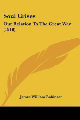 Soul Crises(English, Paperback, Robinson James William)