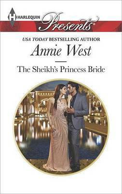 The Sheikh's Princess Bride(English, Electronic book text, West Annie)