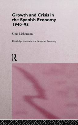 Growth and Crisis in the Spanish Economy(English, Electronic book text, Lieberman Sima)