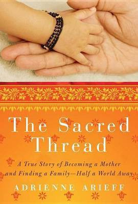 Sacred Thread(English, Electronic book text, Arieff Adrienne)