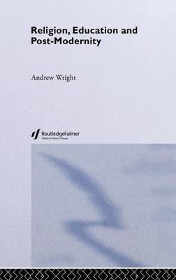 Religion, Education and Post-Modernity(English, Electronic book text, Wright Andrew)